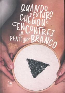 Imagem de QUANDO O FUTURO CHEGOU E ENCONTREI UM PENTELHO BRANCO
