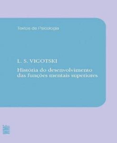 Picture of HISTORIA DO DESENVOLVIMENTO DAS FUNCOES MENTAIS SUPERIORES