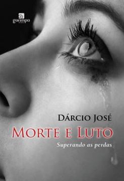 Imagem de MORTE E LUTO - SUPERANDO AS PERDAS
