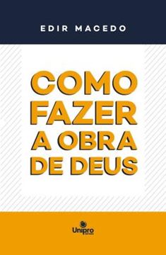Imagem de COMO FAZER A OBRA DE DEUS - VOLUME 1 - 4ª ED