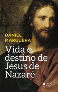 Imagem de VIDA E DESTINO DE JESUS DE NAZARE