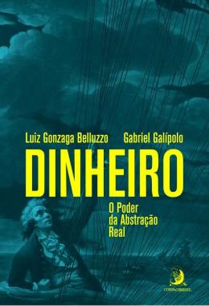 Picture of DINHEIRO: O PODER DA ABSTRACAO REAL
