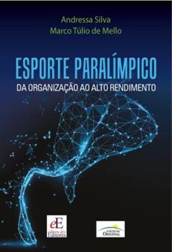 Imagem de ESPORTE PARALIMPICO - DA ORGANIZACAO AO ALTO RENDIMENTO