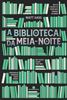 Picture of A BIBLIOTECA DA MEIA-NOITE