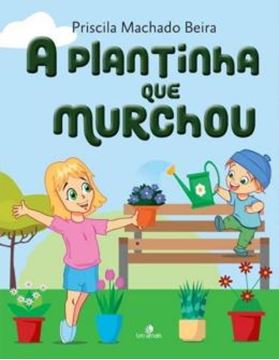 Imagem de A PLANTINHA QUE MURCHOU