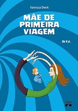 Imagem de MAE DE PRIMEIRA VIAGEM - 2ª ED