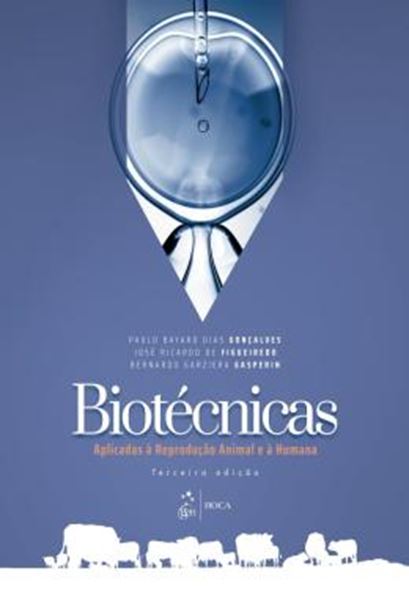 Picture of BIOTECNICAS APLICADAS A REPRODUCAO ANIMAL E A HUMANA - 3ª ED