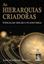 Imagem de AS HIERARQUIAS CRIADORAS