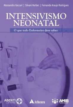 Imagem de INTENSIVISMO NEONATAL - O QUE TODO ENFERMEIRO DEVE SABER