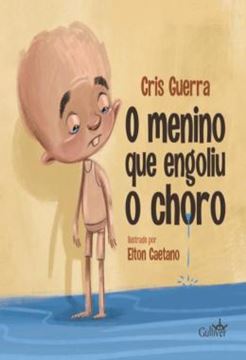 Imagem de O MENINO QUE ENGOLIU O CHORO