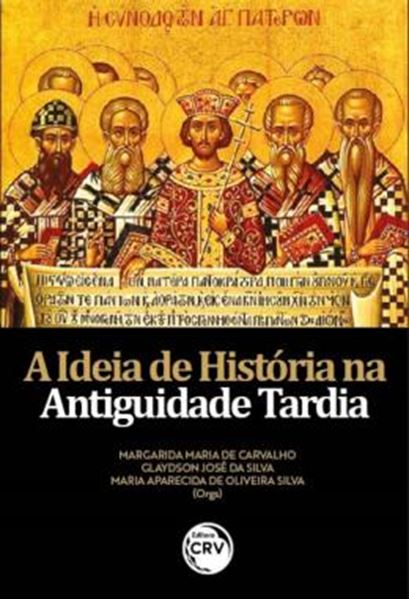 Picture of A IDEIA DE HISTORIA NA ANTIGUIDADE TARDIA