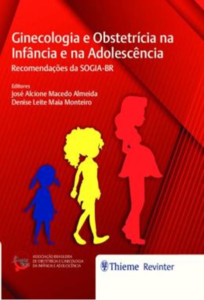 Picture of GINECOLOGIA E OBSTETRICIA NA INFANCIA E NA ADOLESCENCIA - RECOMENDACOES DA SOGIA-BR