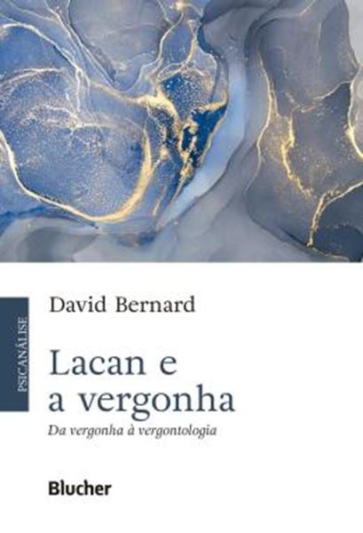 Picture of LACAN E A VERGONHA - DA VERGONHA A VERGONTOLOGIA