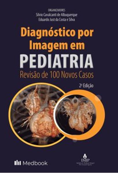 Picture of DIAGNOSTICO POR IMAGEM EM PEDIATRIA - REVISAO DE 100 NOVOS CASOS - 2ª ED