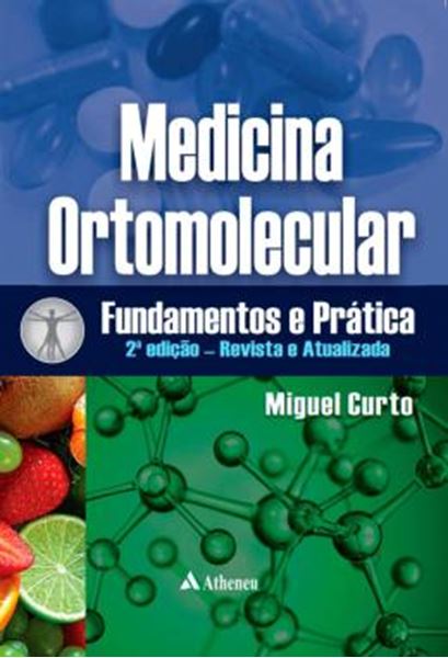 Picture of MEDICINA ORTOMOLECULAR - FUNDAMENTOS E PRATICA - 2ª ED