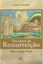 Imagem de VIA-SACRA DA RESSURREICAO - 3ª ED