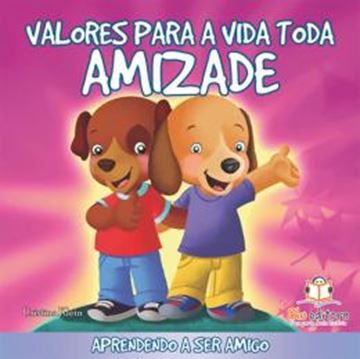 Imagem de VALORES PARA A VIDA TODA: AMIZADE