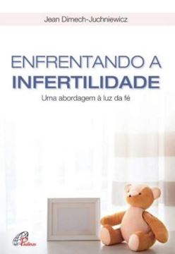 Imagem de ENFRENTANDO A INFERTILIDADE