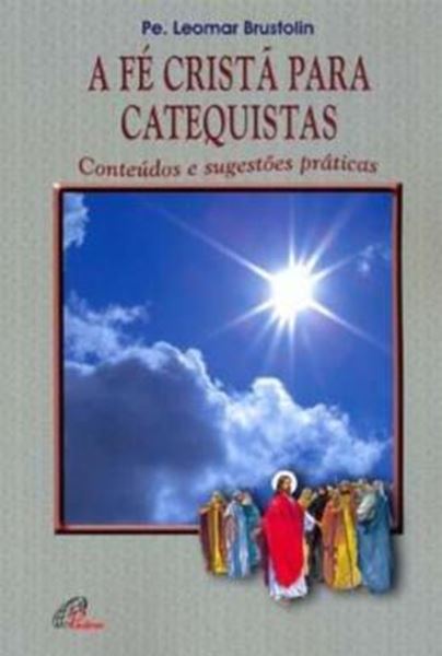 Picture of A FE CRISTA PARA CATEQUISTAS