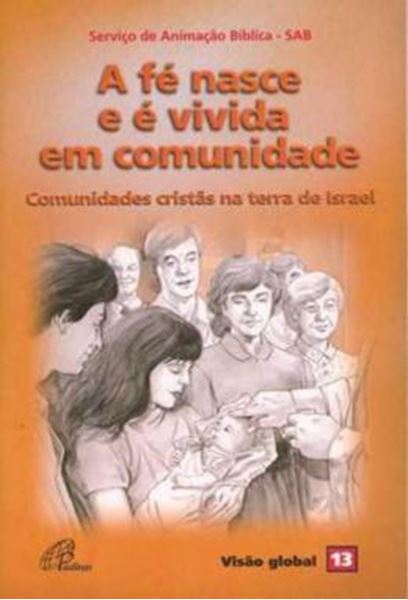Picture of A FE NASCE E E VIVIDA EM COMUNIDADE