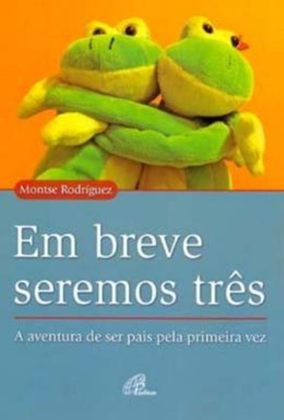 Picture of EM BREVE SEREMOS TRES