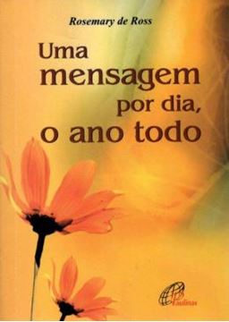 Imagem de UMA MENSAGEM POR DIA, O ANO TODO