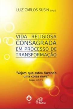 Imagem de VIDA RELIGIOSA CONSAGRADA EM PROCESSO DE TRANSFORMACAO