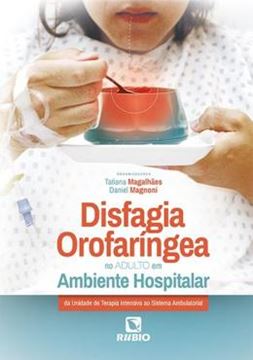 Imagem de DISFAGIA OROFARINGEA NO ADULTO EM AMBIENTE HOSPITALAR