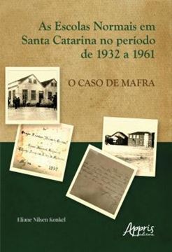 Imagem de AS ESCOLAS NORMAIS EM SANTA CATARINA NO PERIODO DE 1932 A 1961: O CASO DE MAFRA