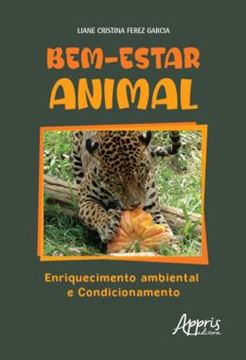 Imagem de BEM-ESTAR ANIMAL - ENRIQUECIMENTO AMBIENTAL E CONDICIONAMENTO