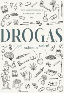 Imagem de DROGAS: O QUE SABEMOS SOBRE?