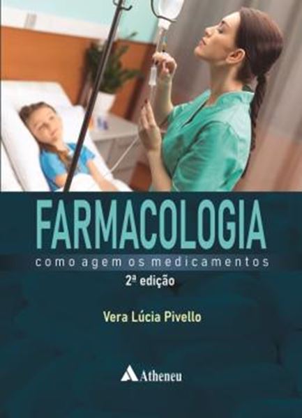 Picture of FARMACOLOGIA - COMO AGEM OS MEDICAMENTOS - 2ª ED