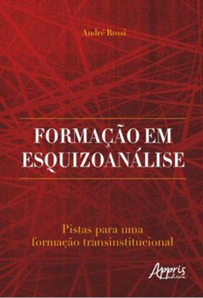 Picture of FORMACAO EM ESQUIZOANALISE - PISTAS PARA UMA FORMACAO TRANSINSTITUCIONAL