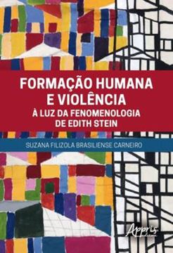 Imagem de FORMACAO HUMANA E VIOLENCIA A LUZ DA FENOMENOLOGIA DE EDITH STEIN