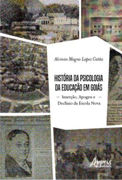 Picture of HISTORIA DA PSICOLOGIA DA EDUCACAO EM GOIAS: INSERCAO, APOGEU E DECLINIO DA ESCOLA NOVA