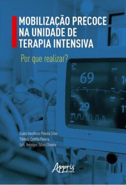 Picture of MOBILIZACAO PRECOCE NA UNIDADE DE TERAPIA INTENSIVA - POR QUE REALIZAR?