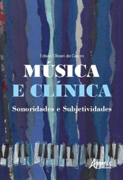 Imagem de MUSICA E CLINICA SONORIDADES E SUBJETIVIDADES