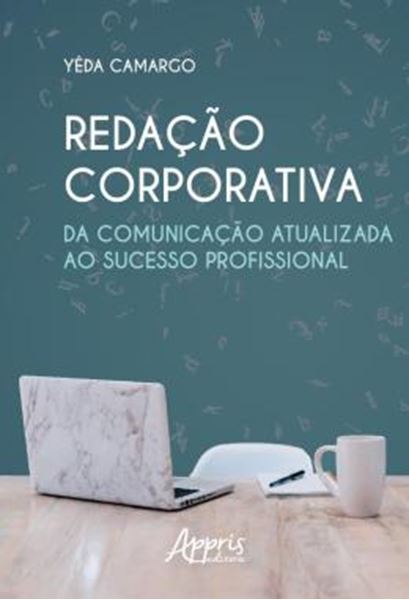 Picture of REDACAO CORPORATIVA: DA COMUNICACAO ATUALIZADA AO SUCESSO PROFISSIONAL
