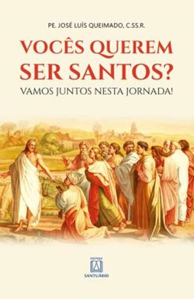 Picture of VOCES QUEREM SER SANTOS?