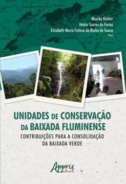 Imagem de UNIDADES DE CONSERVACAO DA BAIXADA FLUMINENSE - CONTRIBUICOES PARA A CONSOLIDACAO DA BAIXADA VERDE