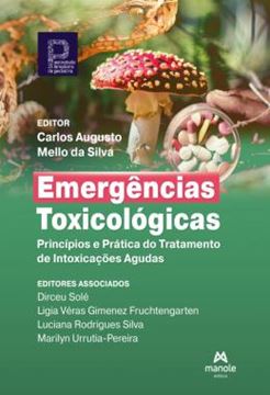 Imagem de EMERGENCIAS TOXICOLOGICAS - PRINCIPIOS E PRATICA DO TRATAMENTO DE INTOXICACOES AGUDAS