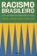 Imagem de RACISMO BRASILEIRO - UMA HISTORIA DA FORMACAO DO PAIS
