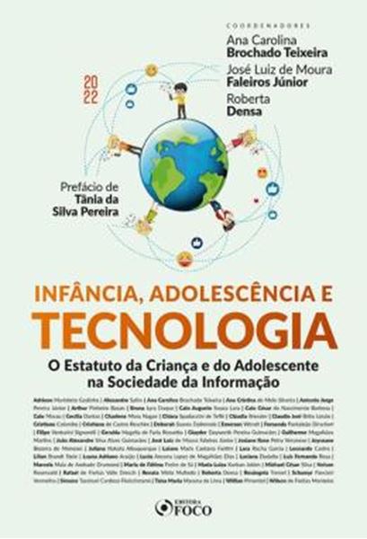 Picture of INFANCIA ADOLESCENCIA E TECNOLOGIA - O ESTATUTO DA CRIANCA E DO ADOLESCENTE NA SOCIEDADE DA INFORMACAO