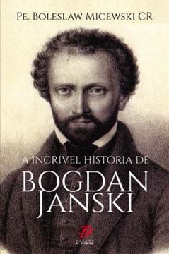 Imagem de A INCRIVEL HISTORIA DE BOGDAN JANSKI
