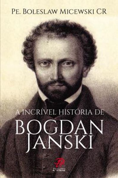 Picture of A INCRIVEL HISTORIA DE BOGDAN JANSKI