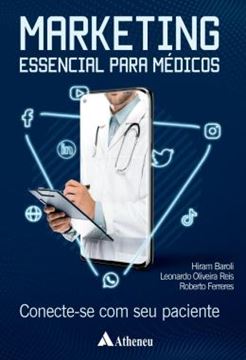 Imagem de MARKETING ESSENCIAL PARA MEDICOS - CONECTE-SE COM SEU PACIENTE
