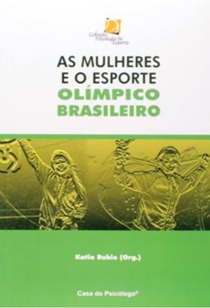 Picture of AS MULHERES E O ESPORTE OLIMPICO BRASILEIRO