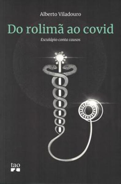 Picture of DO ROLIMA AO COVID - ESCULAPIO CONTA CAUSOS