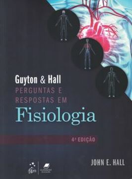 Imagem de GUYTON & HALL PERGUNTAS E RESPOSTAS EM FISIOLOGIA - 4ª ED