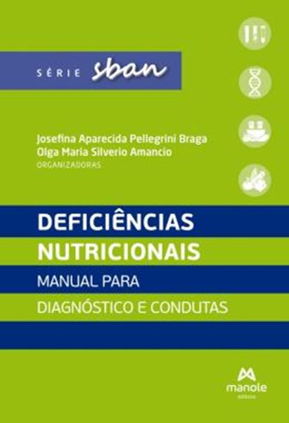 Picture of DEFICIÊNCIAS NUTRICIONAIS - MANUAL PARA DIAGNÓSTICO E CONDUTAS
